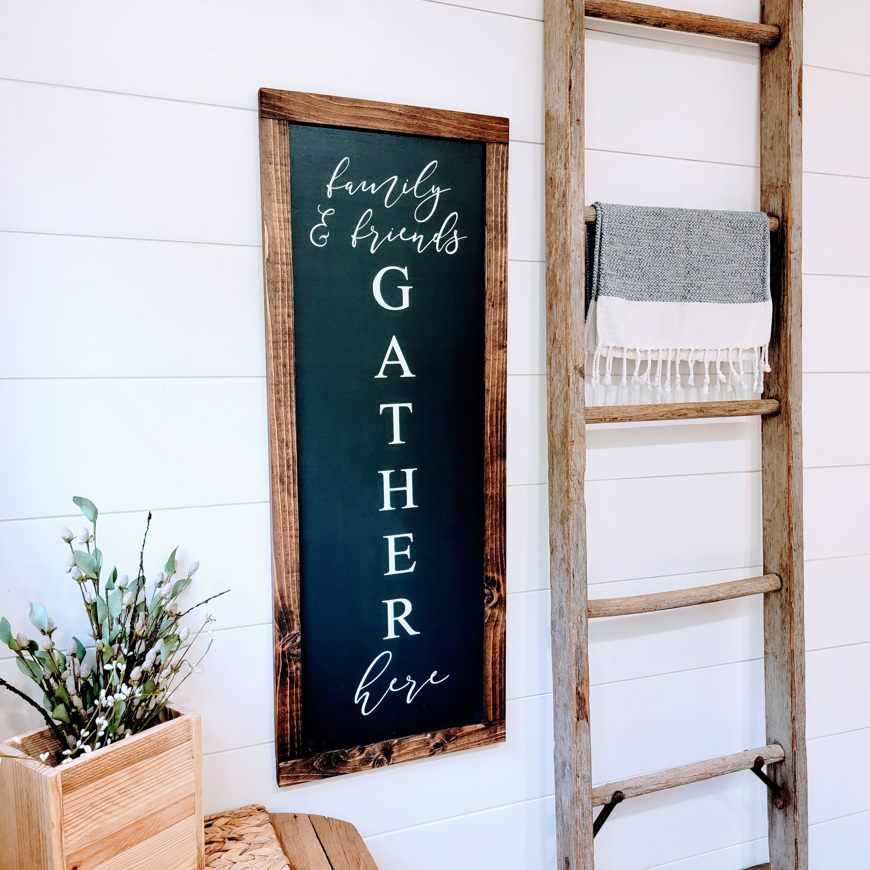 Family + Friends Gather Here - Wood Sign