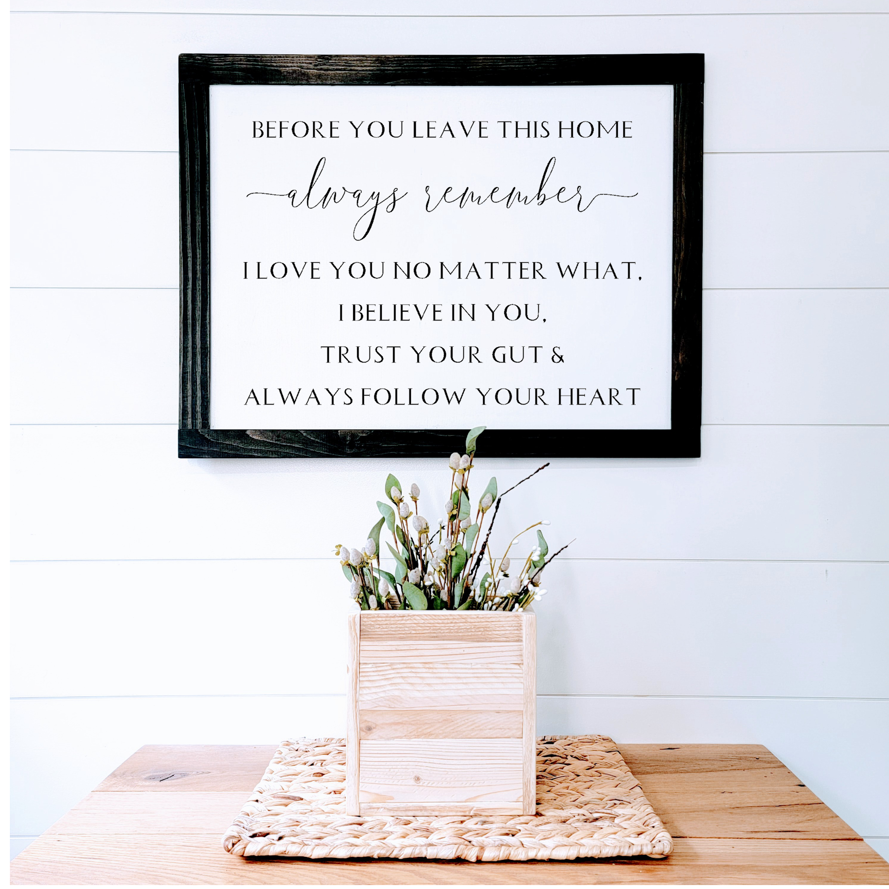 BEFORE YOU LEAVE THIS HOME - Wood Sign