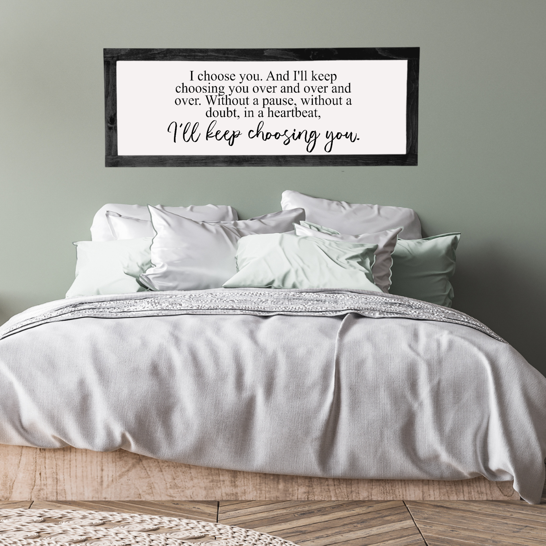I'll keep choosing you - wood sign