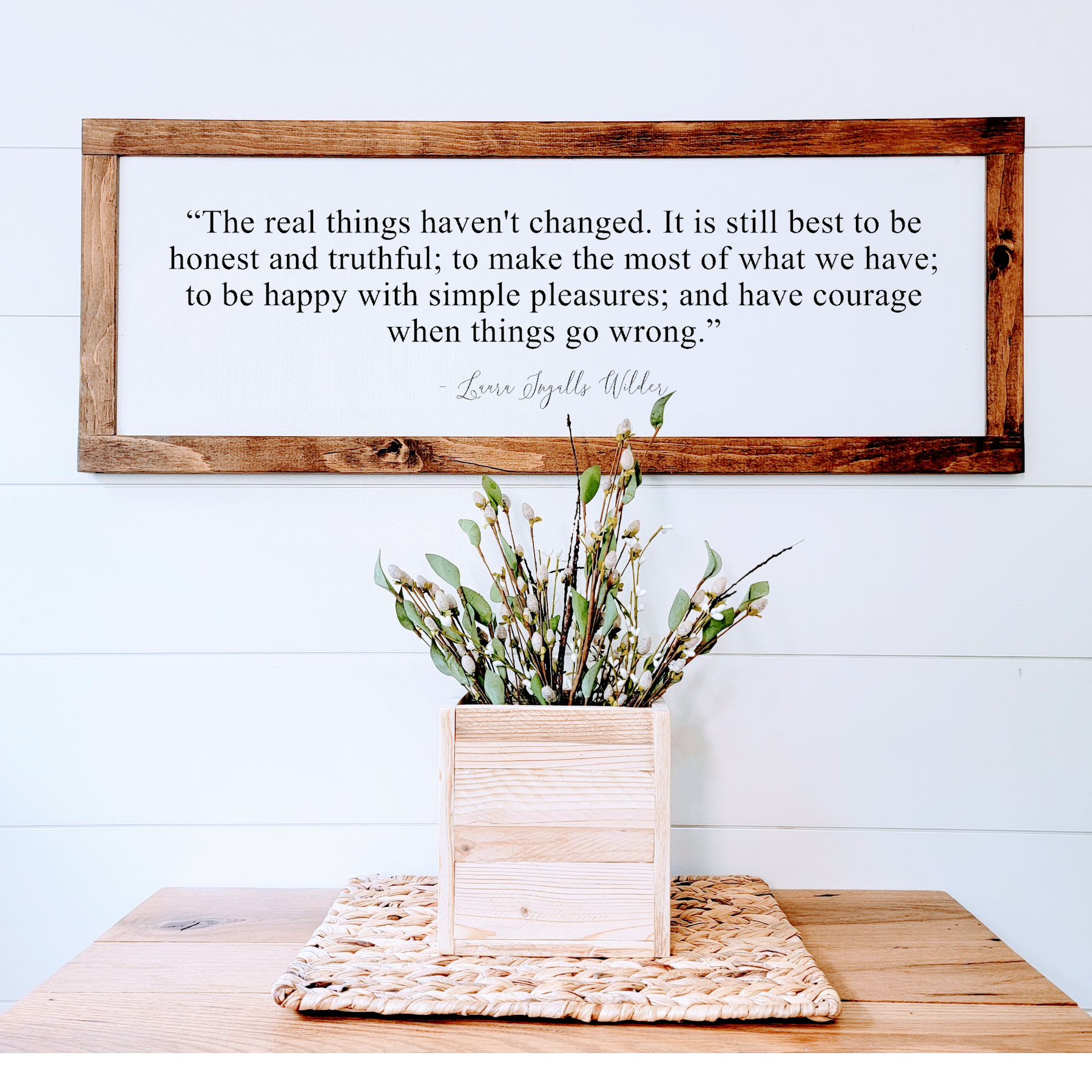The real things haven't changed - Wood Sign