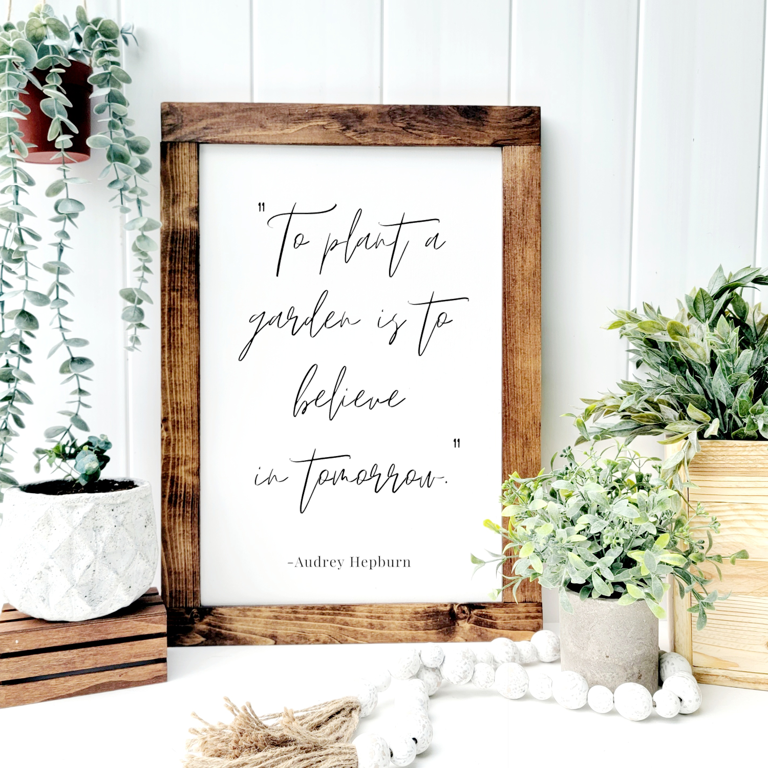 To plant a garden - Wood Sign