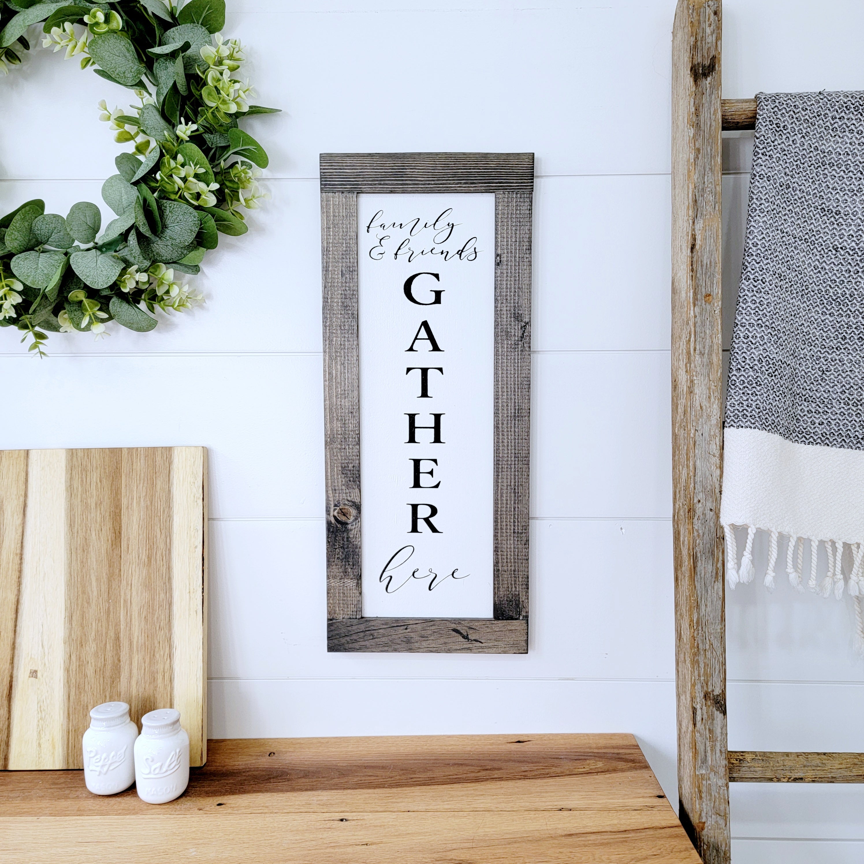 Family + Friends Gather Here - Wood Sign