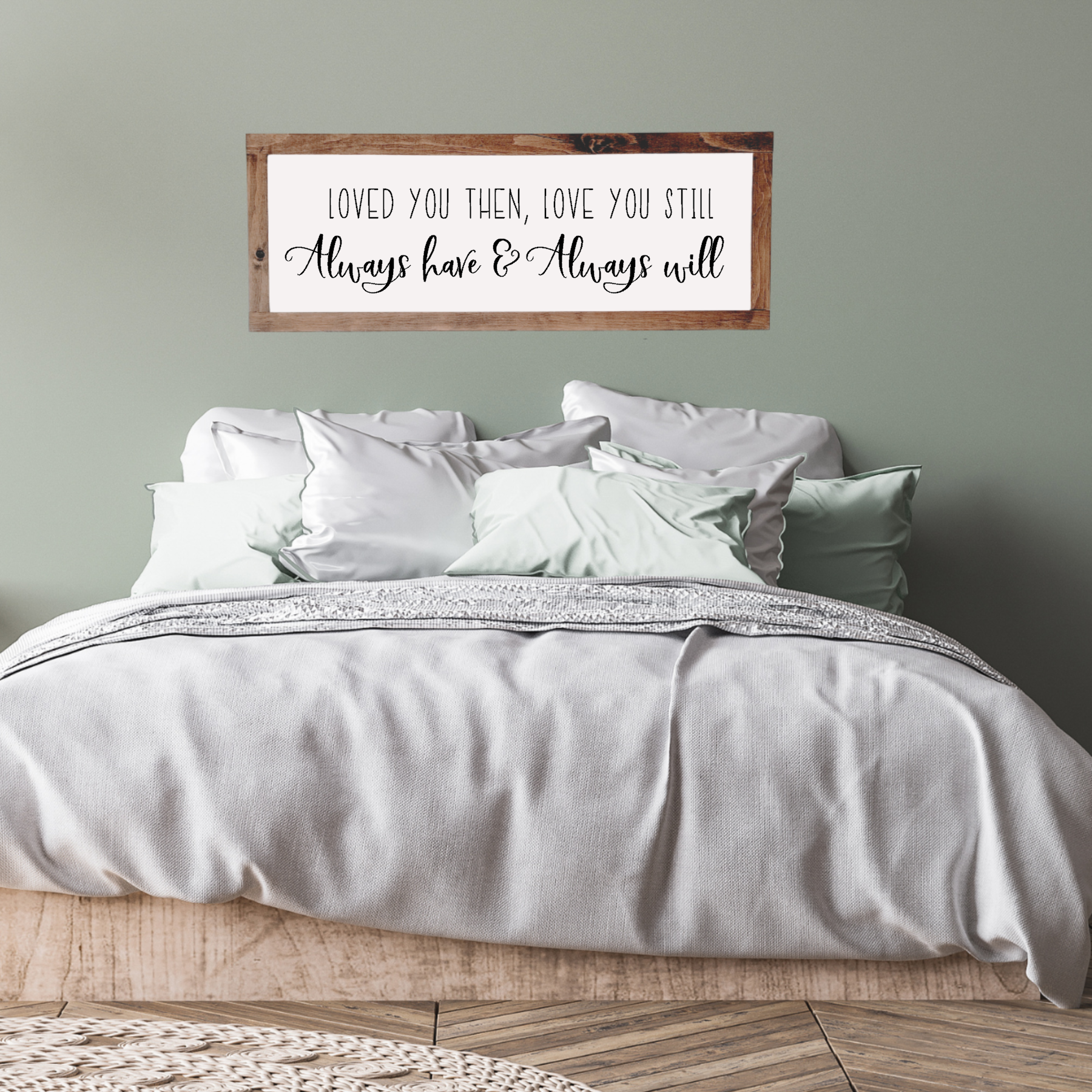 always have + always will - Wood Sign